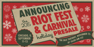 Riot Fest & Carnival 2015 Holiday Presale