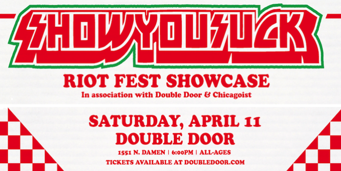 Showyousuck – April 11, Double Door