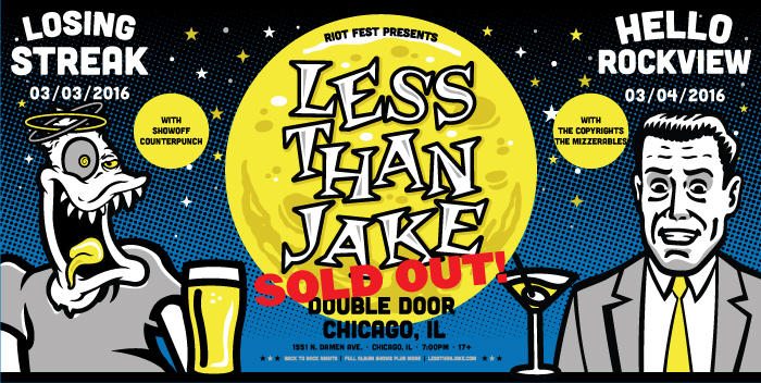Less Than Jake – March 3 & 4, Double Door