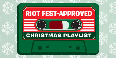 Riot Fest Approved Christmas Playlist