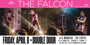 The Falcon – Friday April 8th, Double Door