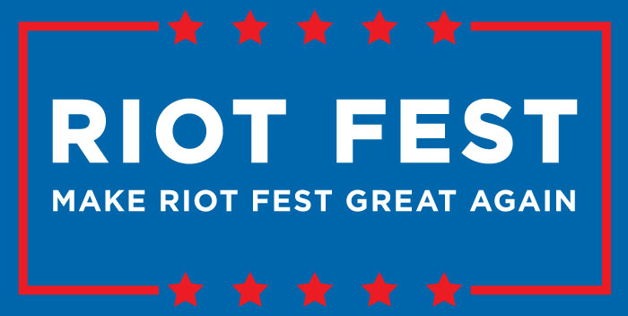 Make Riot Fest Great Again