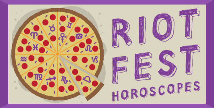 RIOT FEST HOROSCOPES 04/28/2016