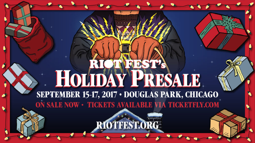 ON SALE NOW: Riot Fest Chicago 2017 Holiday Presale Tickets