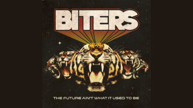 Listen To Biters New Album The Future Ain’t What It Used to Be