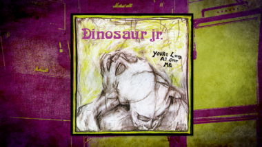 We Should All Bow Down To Dinosaur Jr.