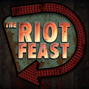 The Riot Feast – Grand Opening