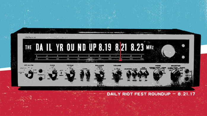 Daily Riot Fest Roundup