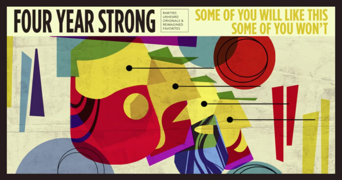 Some of You Will Like This Four Year Strong Premiere and Interview, Some of You Won’t