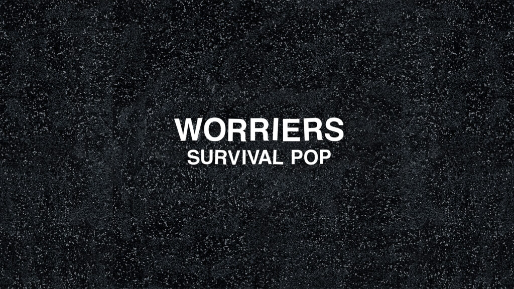 Stream ‘Survival Pop’, The New Album From Worriers