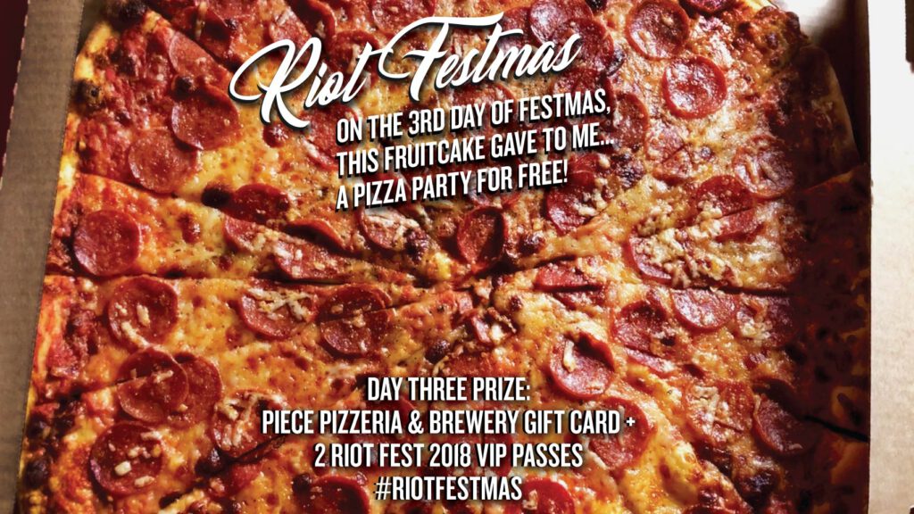 On the 3rd Day of Festmas, This Fruitcake Gave to Me: A Pizza Party For Free