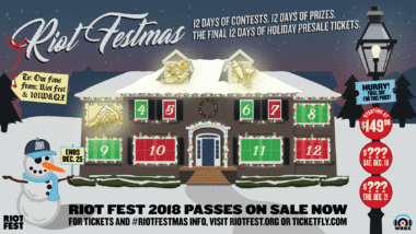 It’s #RiotFestmas! Time For Tickets! Time For Contests! Time For Prizes! Time For Joy!