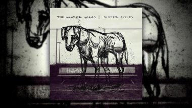 Happy Release Day! Stream the Wonder Years’ New Album, ‘Sister Cities’