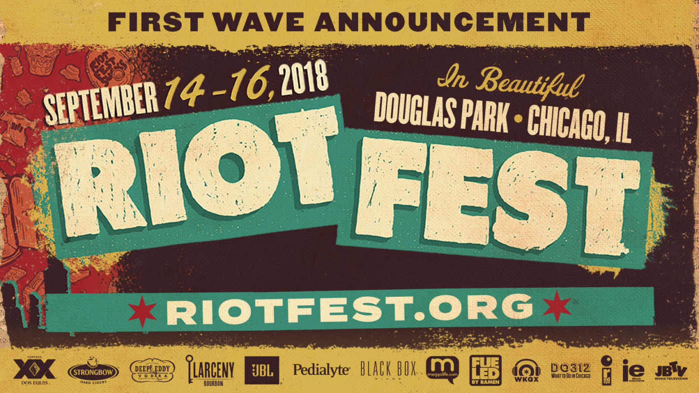 The Riot Fest 2018 First Wave Lineup is Finally Here Riot Fest