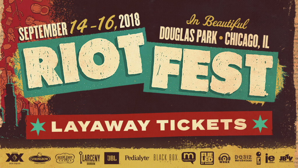 Layaway: The Wise Way to Pay For Riot Fest Tickets Today