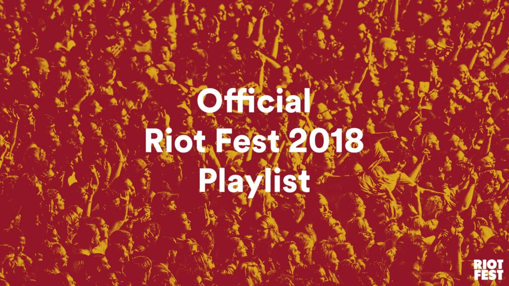 The Riot Fest 2018 Playlist