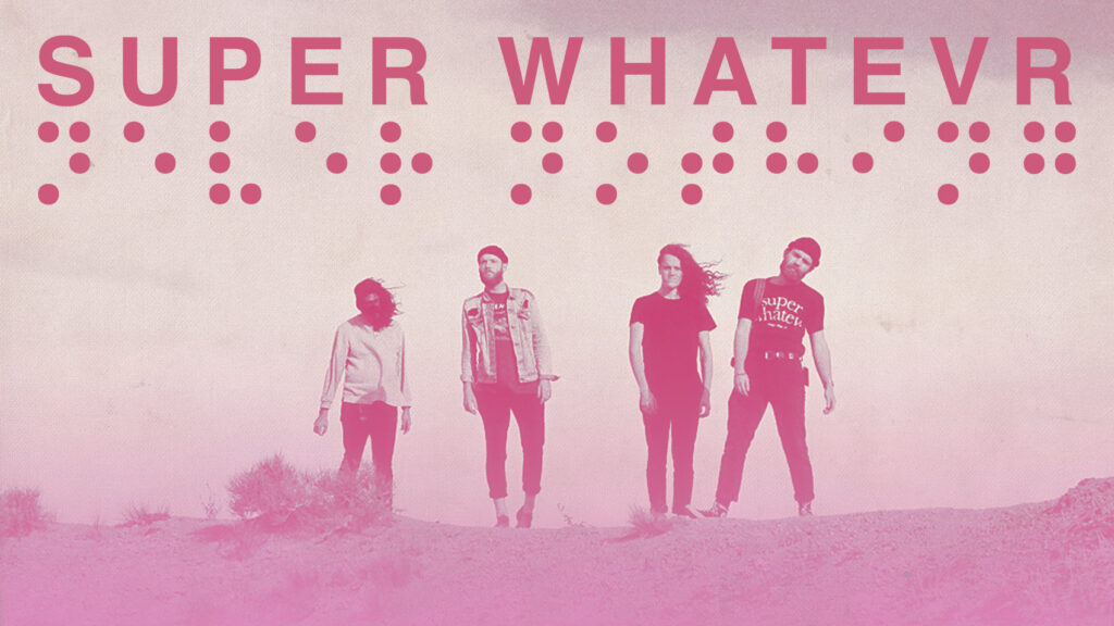 Talk Therapy with Skyler McKee From Super Whatevr, A Band That’s Here to Help