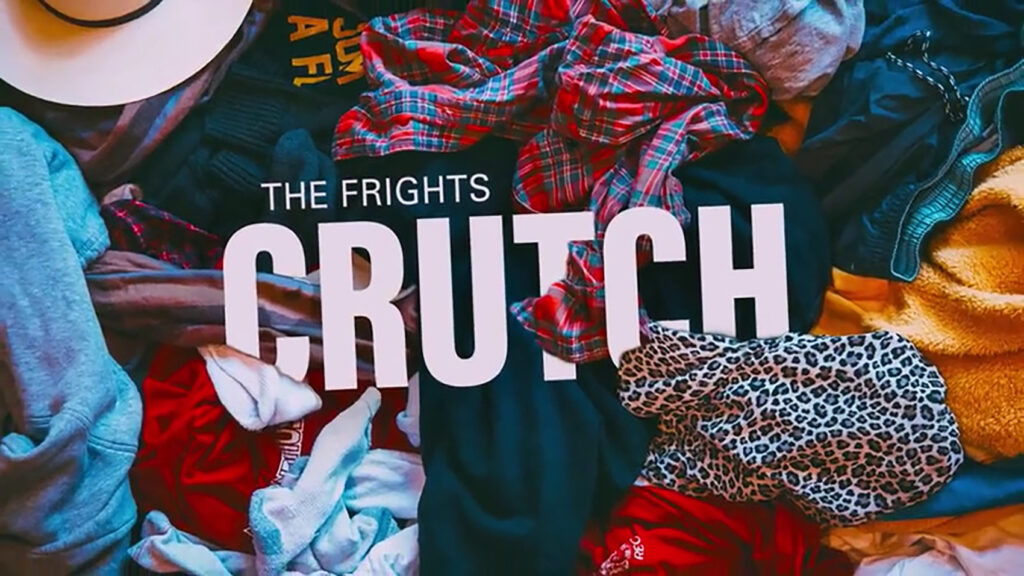 Get Messy with “Crutch,” A New Video From The Frights