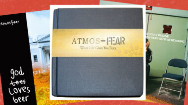 God Loves Beer and Our New Band Called AtmosFEAR