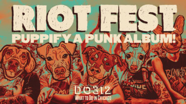 Riot Fest + Do312’s Puppify A Punk Album Contest