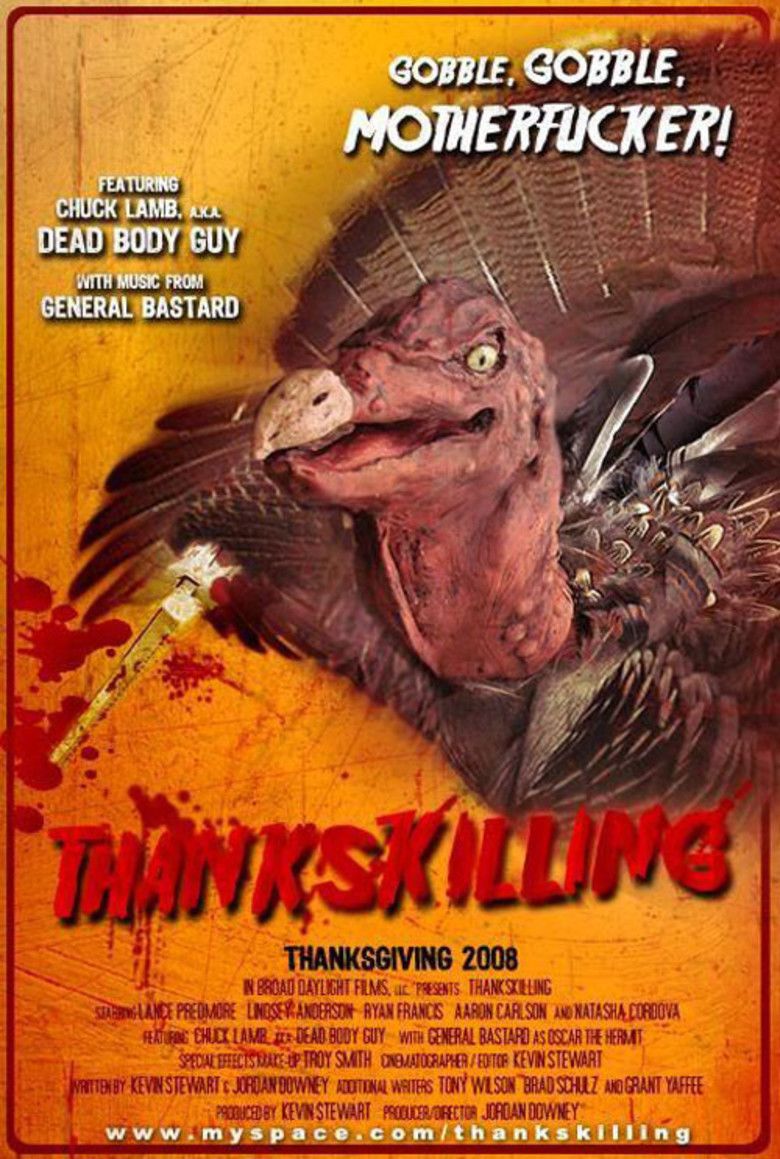 Thankskilling - One of the four greatest movies ever made about Thanksgiving. Gobble Gobble Motherfucker!