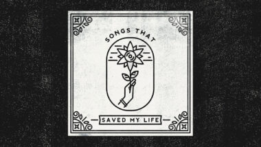 ‘Songs That Saved My Life’ Compilation to Benefit Mental Health Awareness and Suicide Prevention