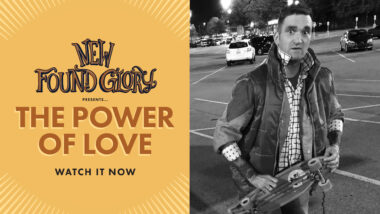 New Found Glory Has Found The Power Of Love