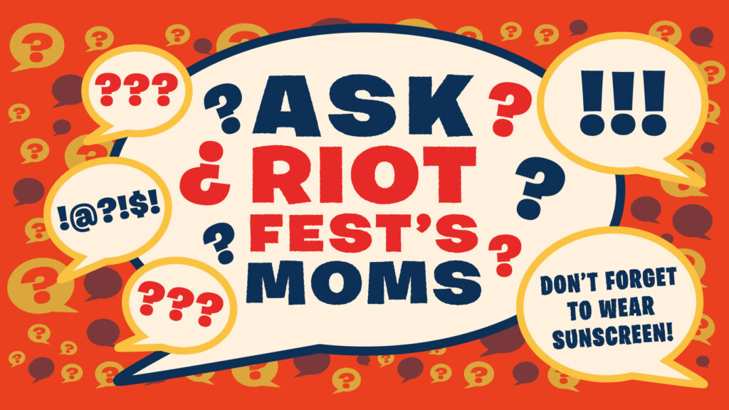 The Riot Fest Moms Share Their Wisdom (And Festival Picks)