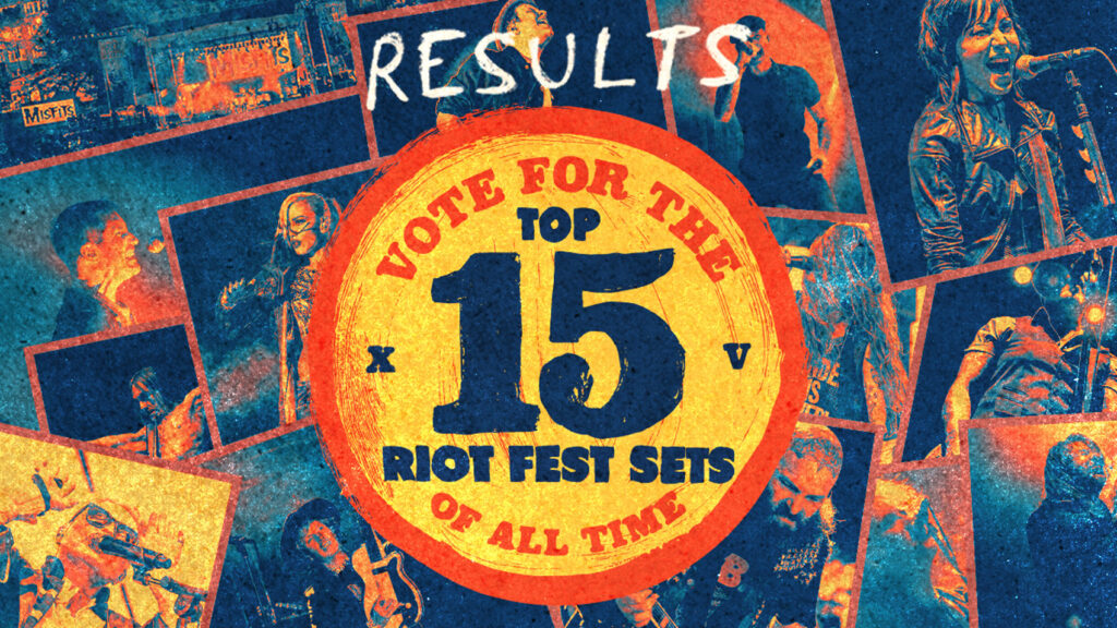 ICYMI: The Top 15 Riot Fest Acts Ever, as Voted by Fans