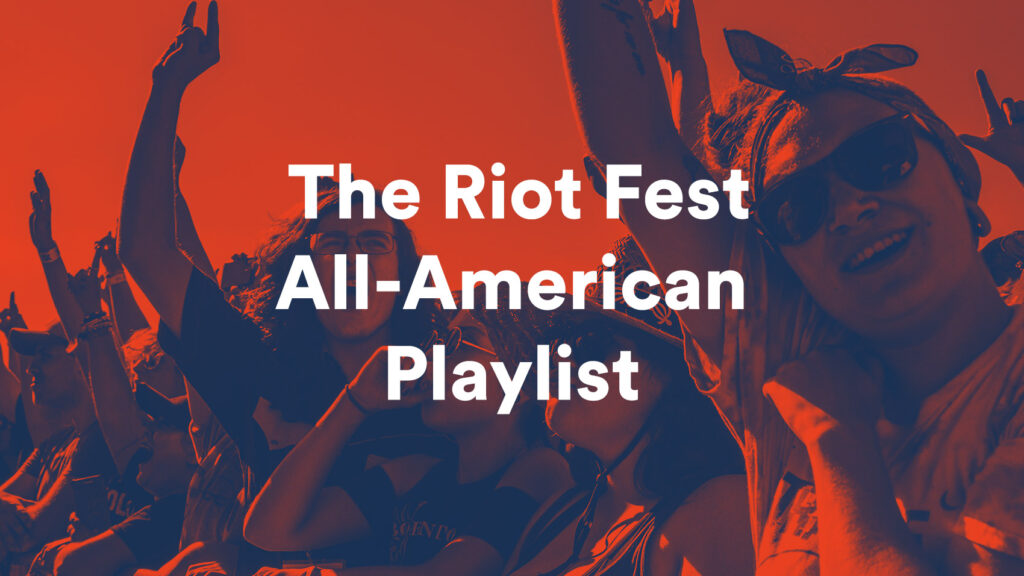 For Your BBQ: The Riot Fest All-American Playlist