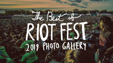 The Best of Riot Fest 2019