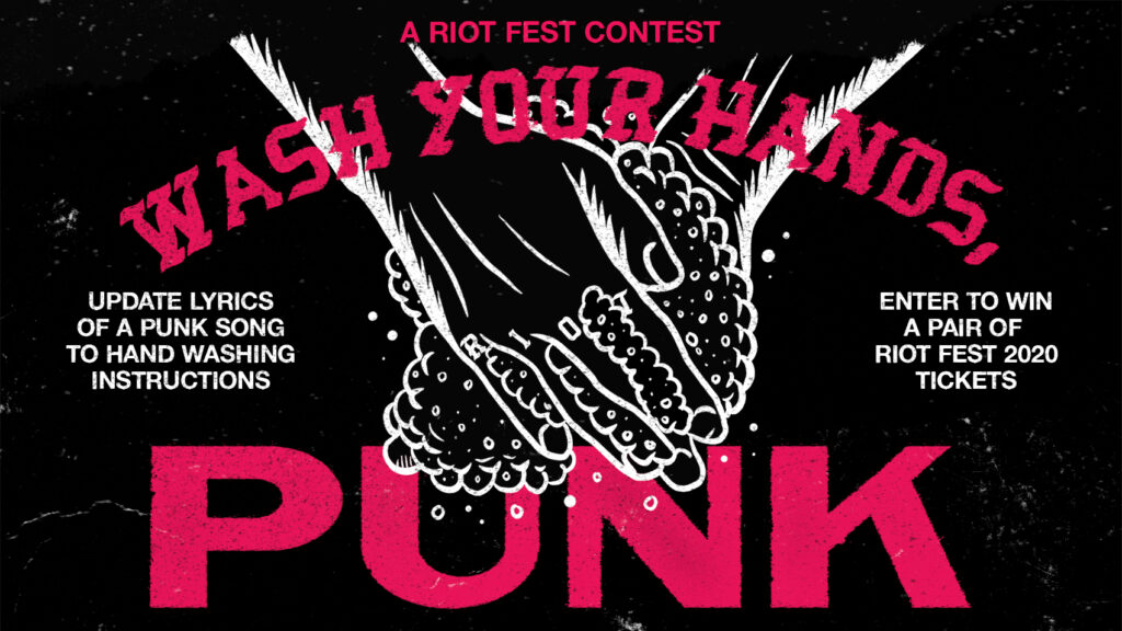 Wash Your Hands, Punk: Rewrite Some Lyrics and Win Riot Fest Tickets