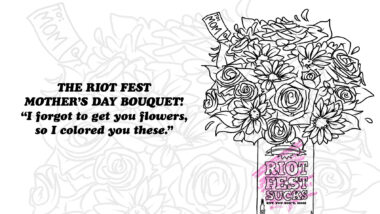 The Riot Fest Mother’s Day Bouquet