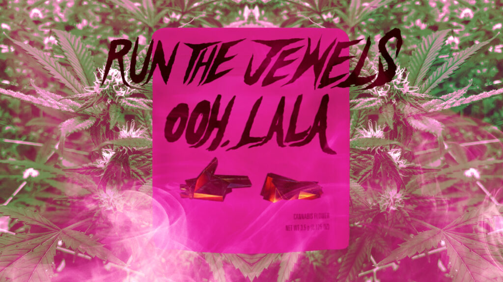 Run the Jewels Announce “Ooo La La” Cannabis Strain