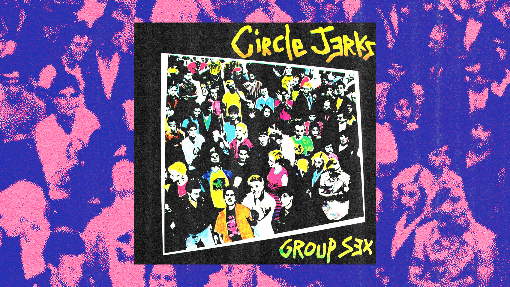 Group Sex Turns 40 An Oral History of Circle Jerks Debut
