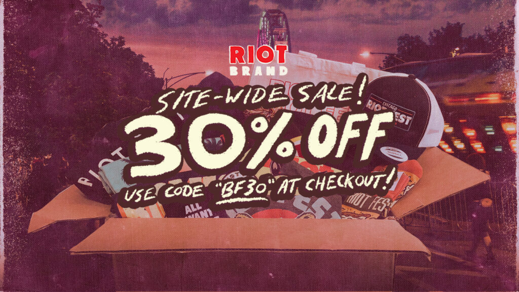 All Riot Fest Merch is 30% Off, Go Crazy