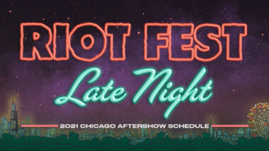 The First Batch of Riot Fest 2021 Late Night Shows Are Here