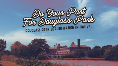 Do Your Part and Help Keep Douglass Park Beautiful