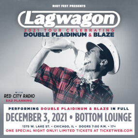 Lagwagon (celebrating ‘Blaze’ and ‘Pladinum’)