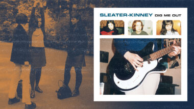 ‘Dig Me Out’ Turns 25: How Sleater-Kinney’s Biggest Record Broke Every Boundary