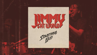 Jimmy Eat World single cover for "Something Loud"