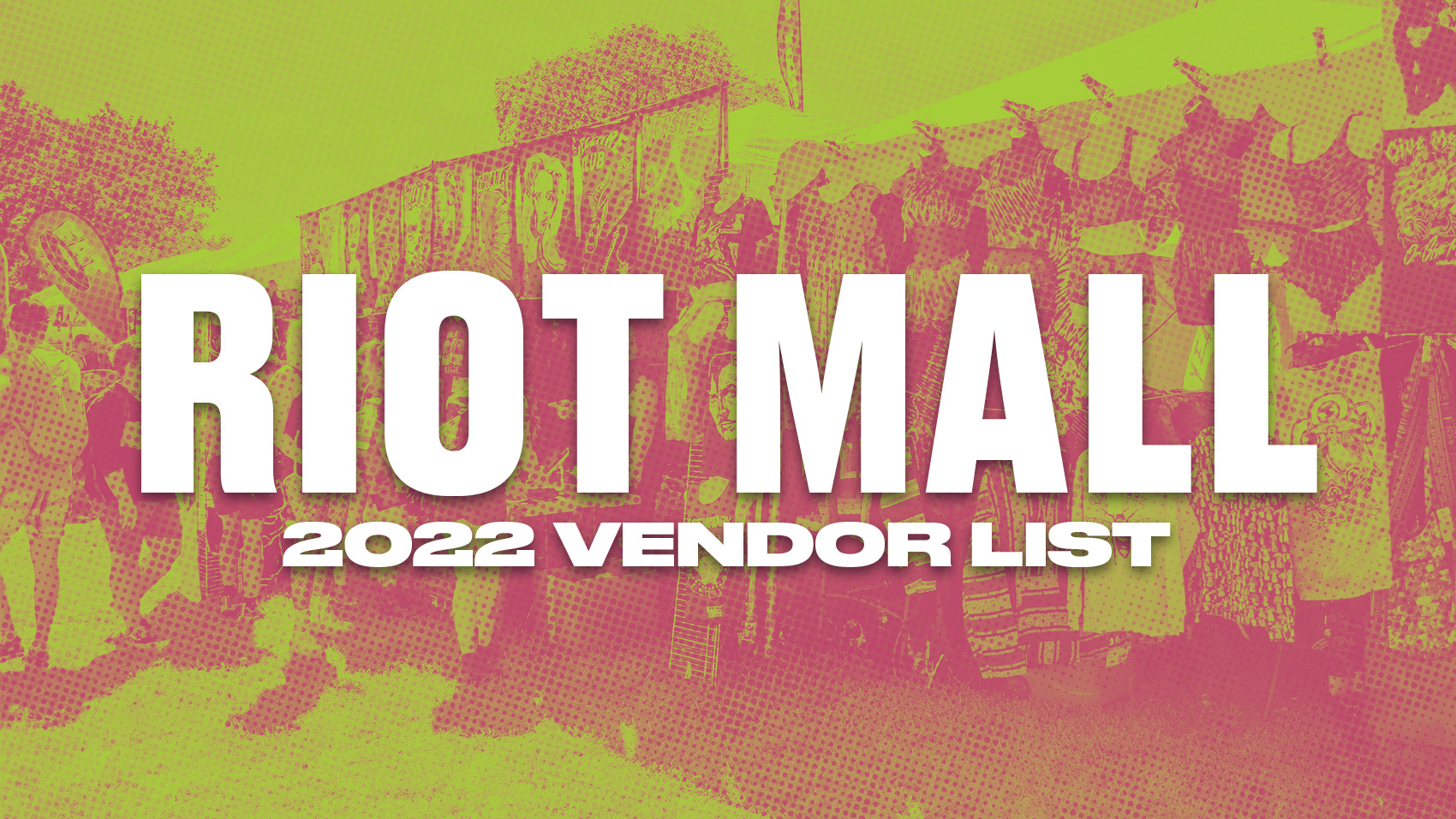 Riot Mall 2022 Vendor List