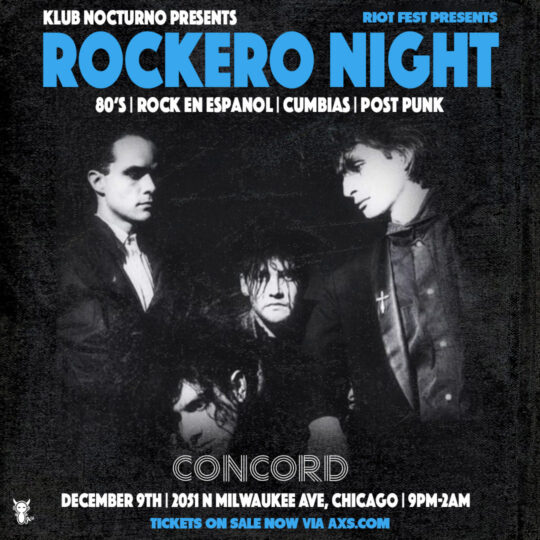 Klub Nocturno Presents: Rockero Night @ Concord Music Hall
