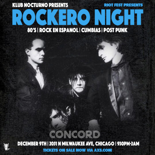 Klub Nocturno Presents: Rockero Night @ Concord Music Hall