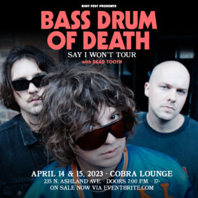 Bass Drum of Death – Say I Won’t Tour – Night 1
