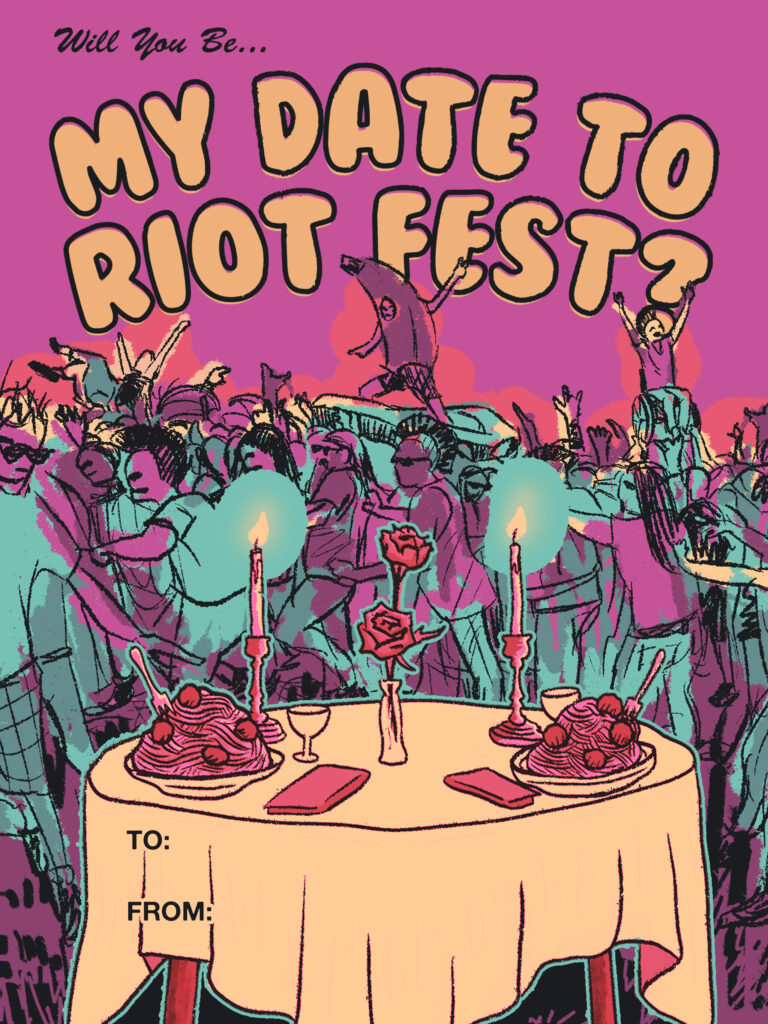Will You Be My Date to Riot Fest? Valentine
