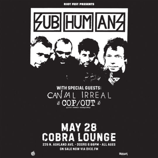 Subhumans @ Cobra Lounge with Cop/Out and Canal Irreal