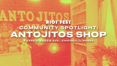 Riot Fest Community Spotlight: Anojitos Shop