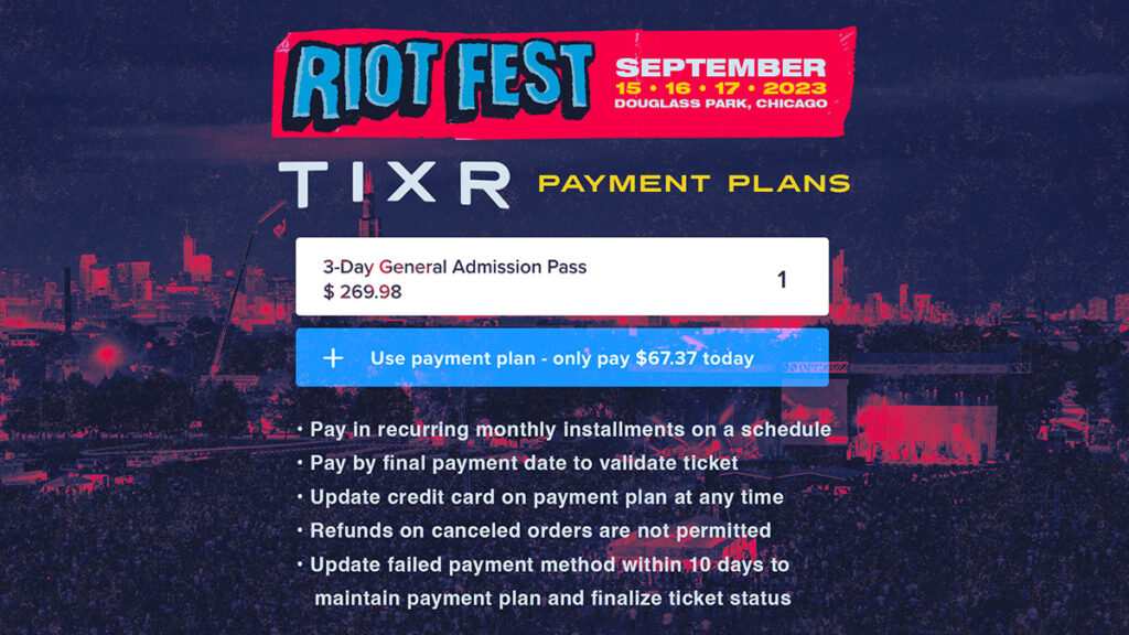 Riot Fest 2023 Payment Plans with Tixr