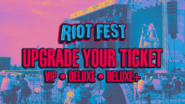 Riot Fest 2023 Ticket Upgrades